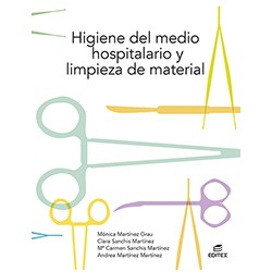 Higiene del medio hospitalario y limpieza de material. Ed.2021